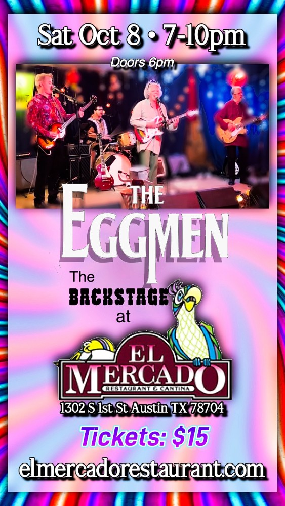 THE EGG MEN EL MERCADO/BACKSTAGE austin, TX October 8th 2022 700 pm